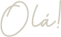 Olá